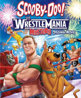 Смотреть Онлайн Скуби-Ду! Тайна рестлмании / Scooby-Doo! WrestleMania Mystery [2014]